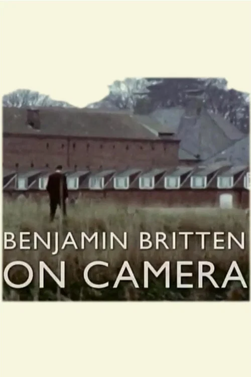 Benjamin Britten on Camera