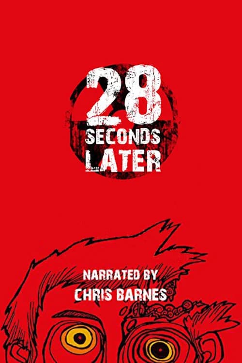 28 Weeks Later: 28 Seconds Later