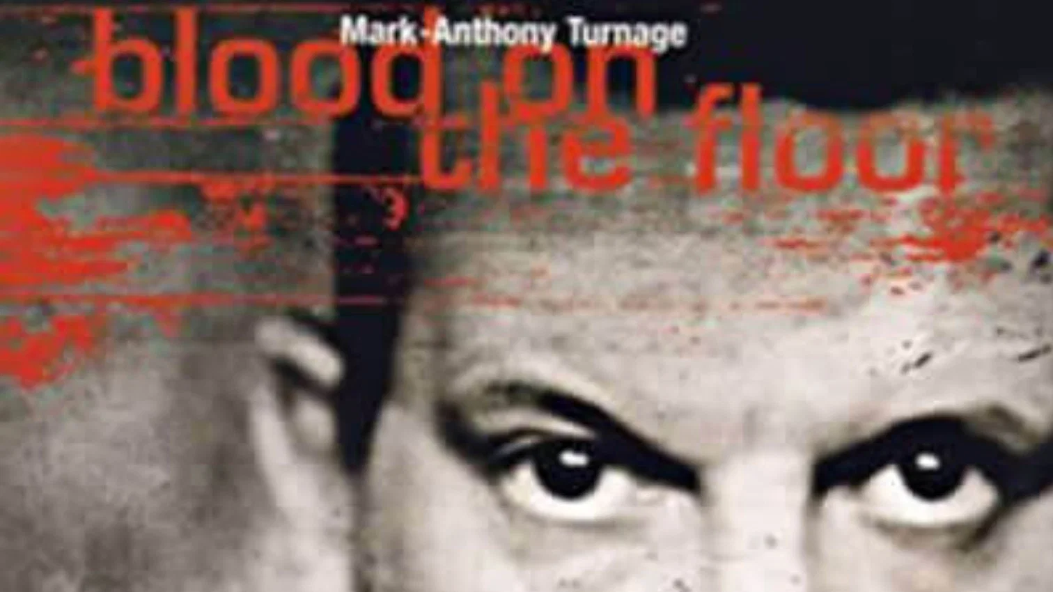 Turnage: Blood on the Floor